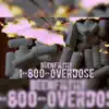 BeenFilthy - 1-800-Overdose - Single